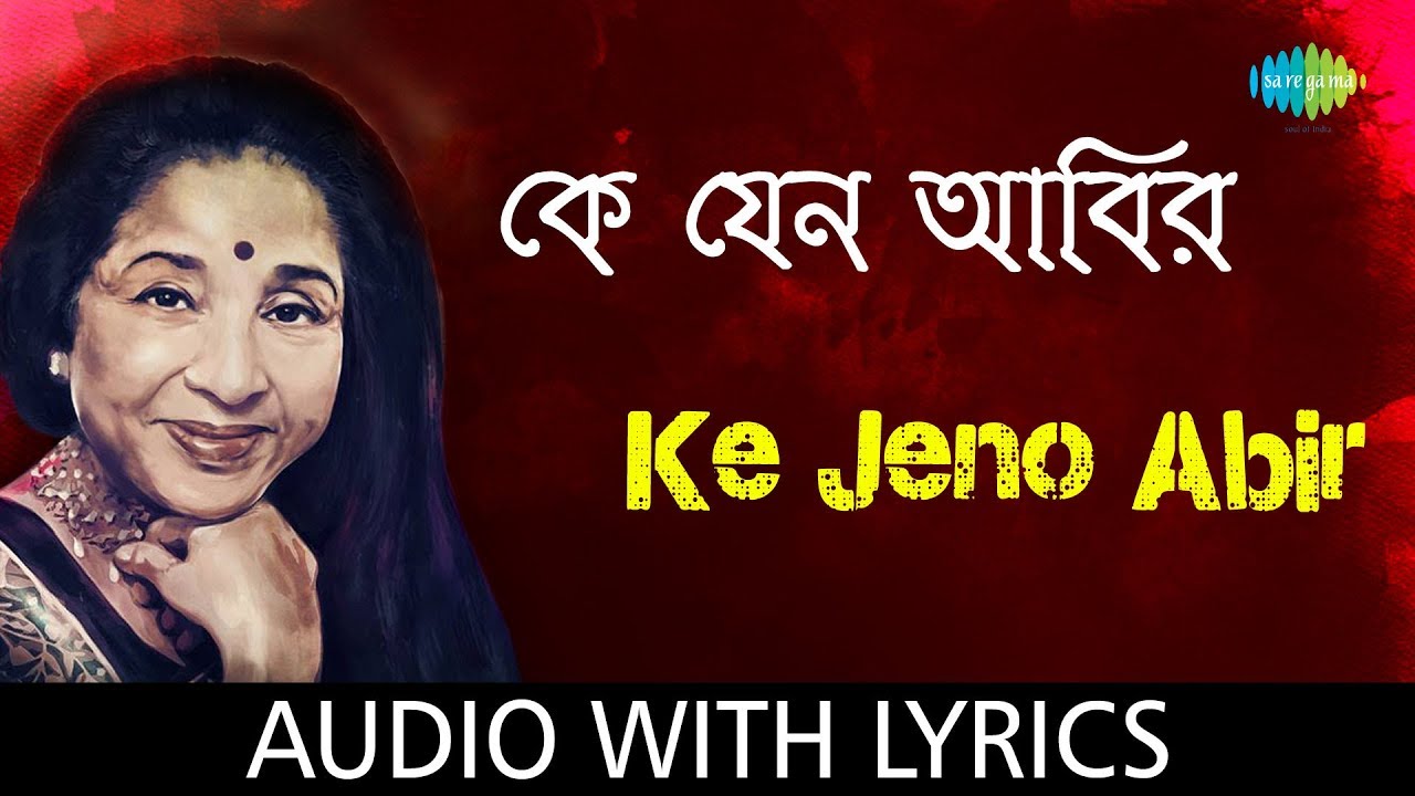 Ke Jeno Abir with lyrics  Asha Bhosle  Mohonar Dike