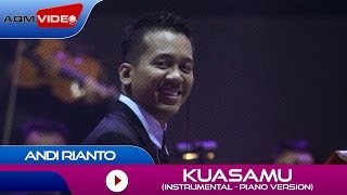 Andi Rianto - KuasaMu (Instrumental Piano Version) |  Video