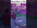 Reposition is the key #Fortnite #RepositionIsKey #HighGround #ClutchPlays