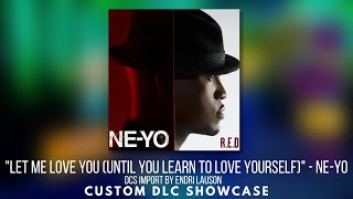 Dance Central 3 (Custom DLC) - Let Me Love You (Until You learn to Love Yourself) - Ne-Yo - Flawless Resimi