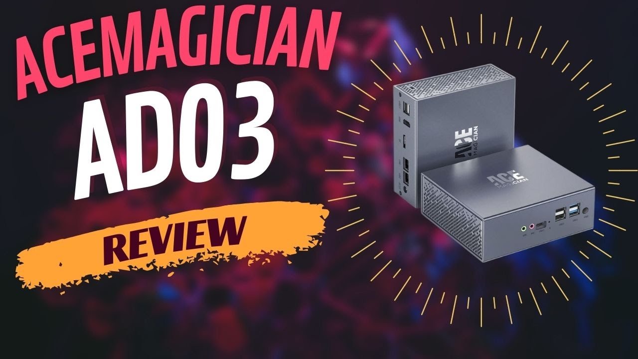 ACEMAGICIAN AD03 N95 Intel 12th Gen N95 Mini PC review - The Gadgeteer