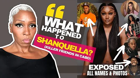 What Happened to Shanquella? ALL Names & Photos EX...