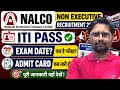 NALCO Non Executive Admit card 2026 kab ayega, NALCO Exam Date 2026 ? NALCO exam kab hoga 2026