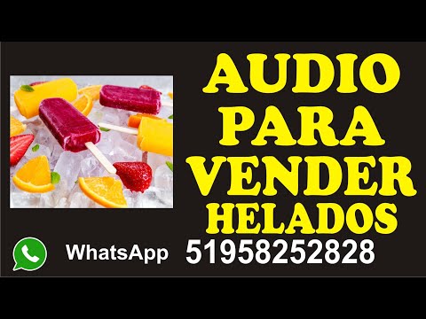 AUDIO PARA VENDER HELADOS