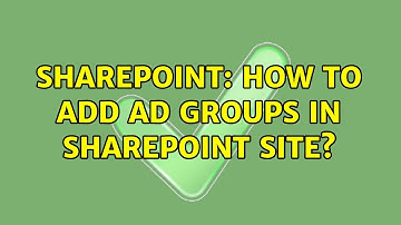 Sharepoint: How to Add AD Groups in SharePoint Site? (3 Solutions!!)