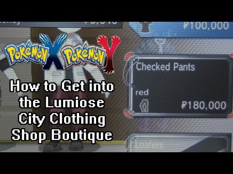 Pokemon X and Y - How to Get into the Lumiose City Clothing Shop Boutique