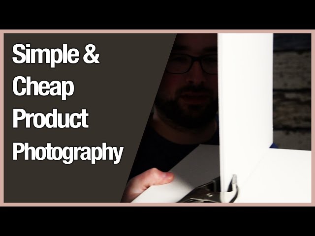 Simple & Cheap Product Photography Tabletop Setup ...