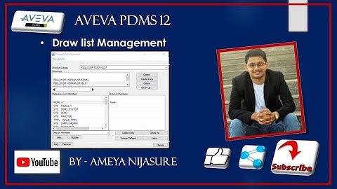 AVEVA PDMS   DRAFT   Create Drawlist & Drawlist management