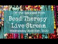 Bead Therapy Happy Hour (April 15th, 2020) Bead Embroidery Encasement using 6mm’s