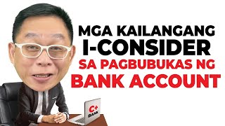 Mga Kailangan IConsider sa Pagbubukas ng Bank Account | Chinkee Tan