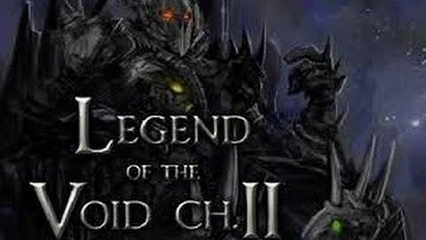 Legend of the void part 4