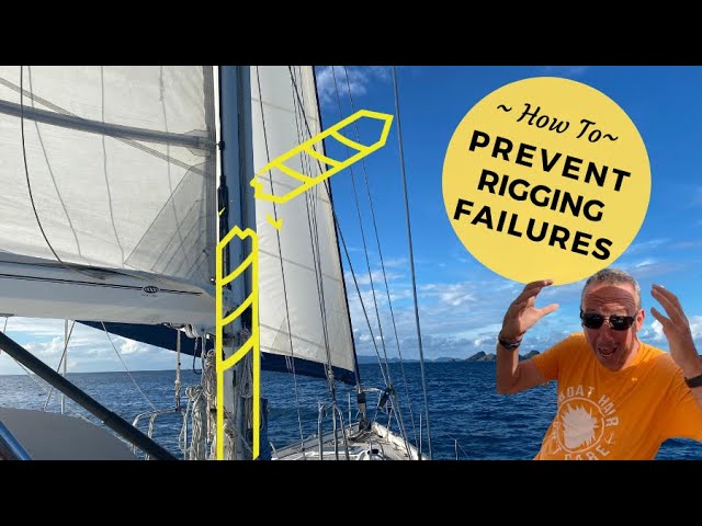 Sailboat Rigging – 5 Ways to Prevent Rig Failure