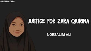 Norsalim Ali - Justice For Zara Qairina (lirik)