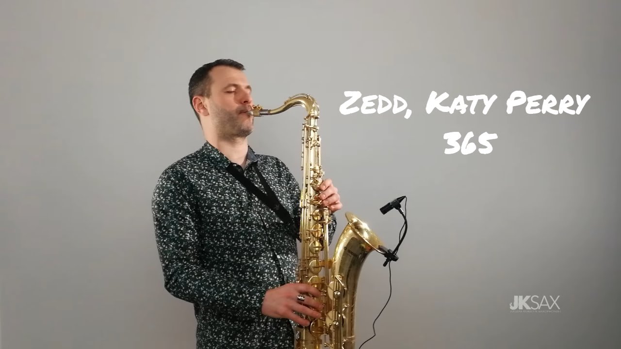 Zedd, Katy Perry 365 (Saxophone Cover by JK Sax) YouTube