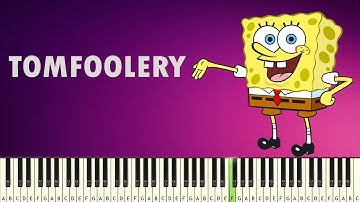 Spongebob - Tomfoolery - PIANO TUTORIAL