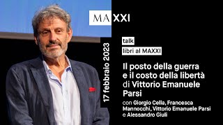 libri al MAXXI: Il posto della guerra e il costo della libertà di Vittorio Emanuele Parsi
