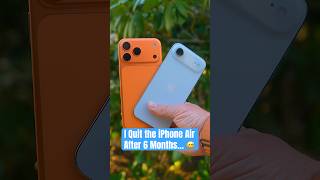 I Quit the iPhone Air After 6 Months… 😅