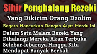 Sihir Yang Mereka Kirim Untuk Menghalangi Rejeki Anda‼️tidak Akan Mempan, Malah Rejeki Kita Semakin