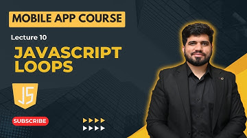 #10- JavaScript Loops | Mobile Application Development Course in Urdu/Hindi | Naveed Sarwar