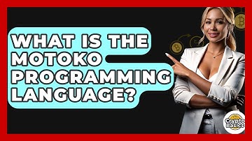 What Is The Motoko Programming Language? - CryptoBasics360.com