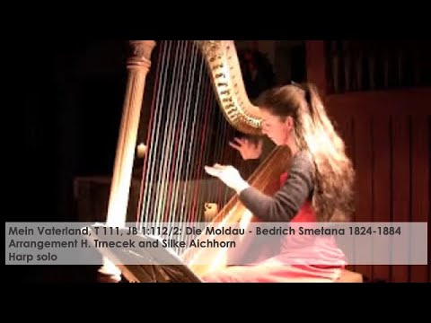 Die Moldau - Bedrich Smetana, Silke Aichhorn - Harfe / Harp