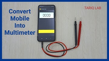 How to make multimeter using mobile
