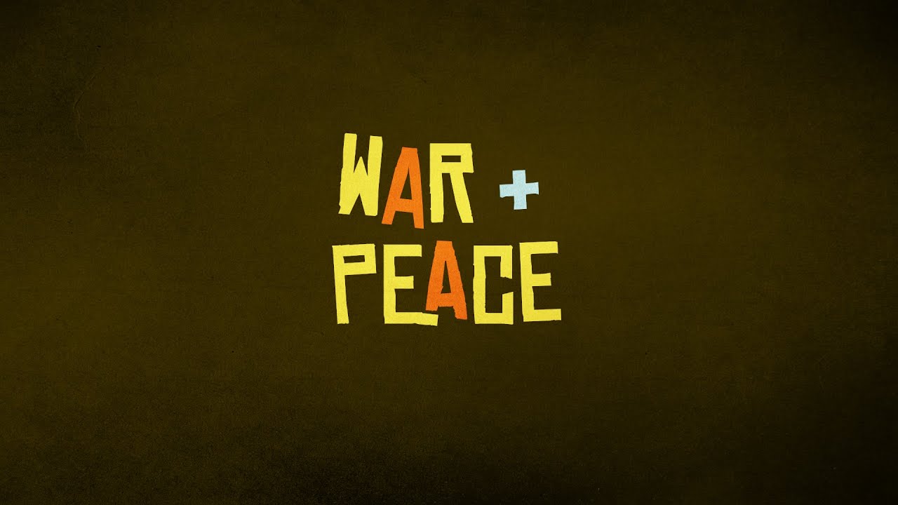 conflict of nations War and Peace