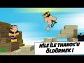 HİLE İLE OYNAMA TROLL'Ü - THANOS'U TROLLEMEK !