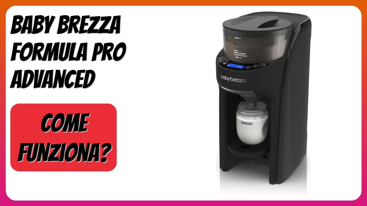 RECENSIONE (2026) : Baby Brezza Formula Pro Advanced. DETTAGLI