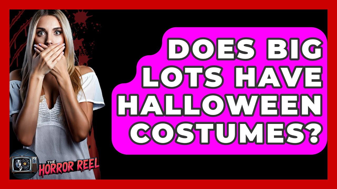 Does Big Lots Have Halloween Costumes The Horror Reel YouTube Does Big Lots Have Halloween Costumes The Horror Reel YouTube