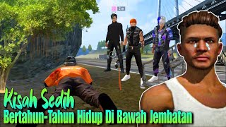 Film Pendek FF | Kisah Sedih! Bertahun-Tahun Hidup Dibawah Jembatan!