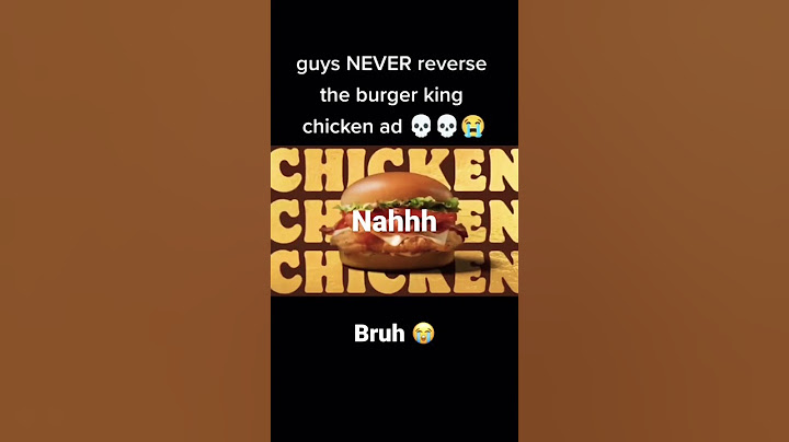 Burger king ad backwards😭credits to @Chiny_Ok_ #shorts #bk