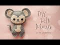 DIY Woodland Felt Mouse (step by step tutorial)