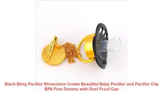 Black Bling Pacifier Rhinestone Crown Beautiful Baby Pacifier and Pacifier Clip BPA Free Dummy with