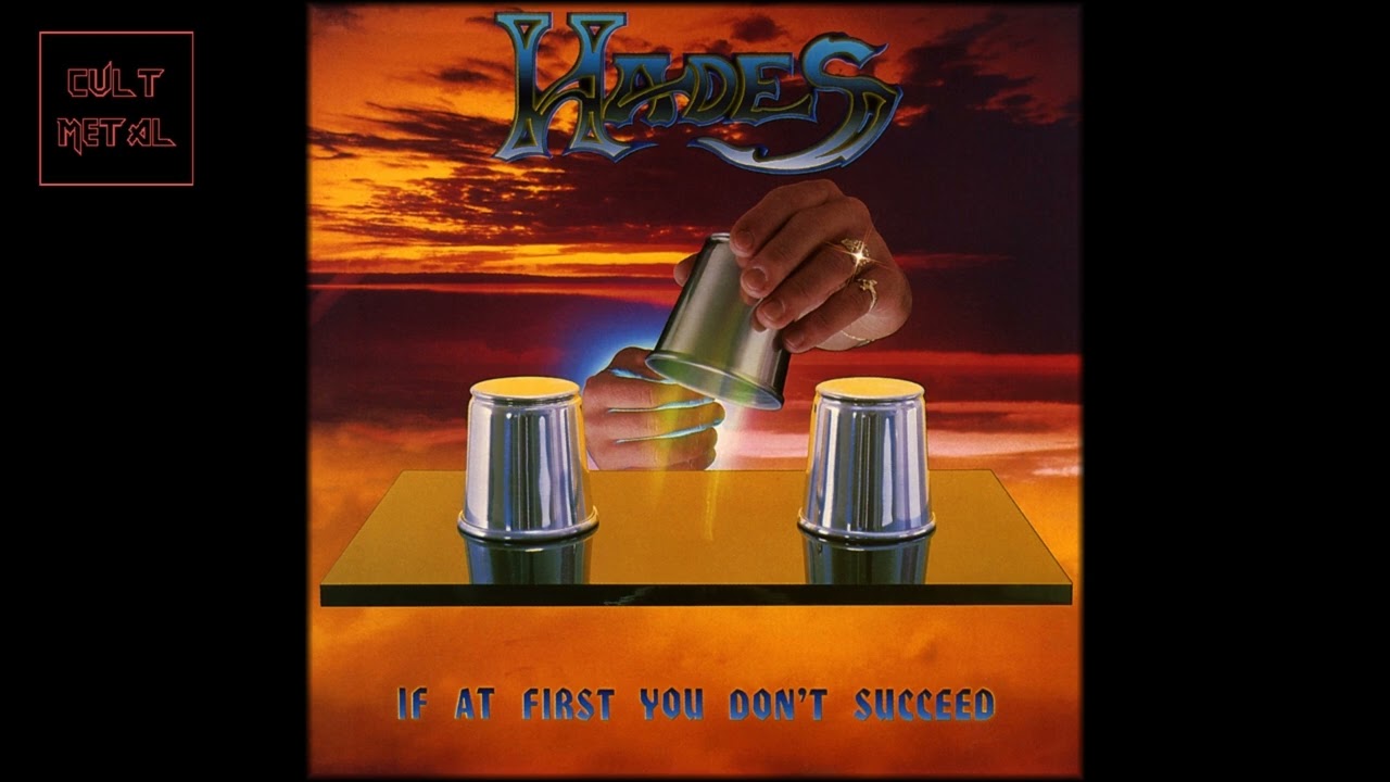 Hades - If At First You Don't Succeed (Full Album) - YouTube
