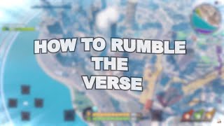HOW TO RUMBLE THE VERSE