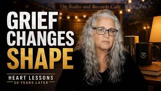 Grief Changes Shape   Heart Lessons 20 Years Later #HeartLessons #GriefAndHealing #thecourtyard