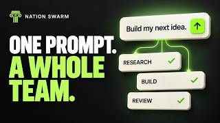 Build an AI Agent Team With One Prompt | NATION Swarm