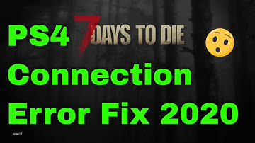 7 Days to Die PS4 Play with friends fix | Connection error fix |