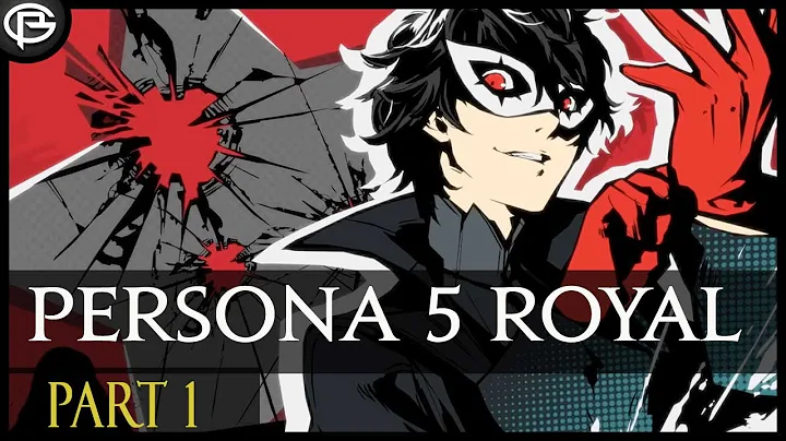 Persona 5 Royal - Part 1