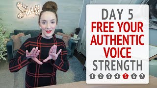 Day 5 Vocal Strengths - Free Your Authentic Voice