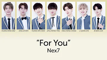 乐华七子NEX7 - For You (为你) lyrics 歌词 (CHN/PINYIN/ENG)