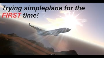 Trying simpleplanes for the first time!