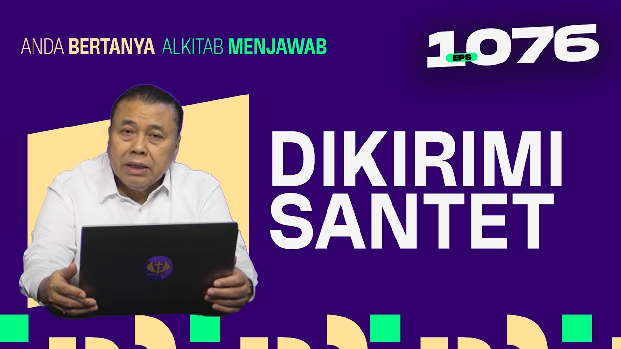 APA BENAR IPAR SAYA DIKIRIMI SANTET? | ABAM (1076) | Pdt. Dr. Erastus Sabdono