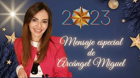 Mensaje Especial De Arcngel Miguel Para 2023