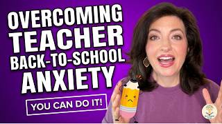 5 Ways to Handle Teacher Anxiety Before Back to School (Avoid Teacher Burnout)