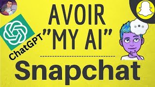 AVOIR My AI SNAPCHAT, comment l'activer pour utiliser l'IA Chat GPT de Snap sur Android et Iphone