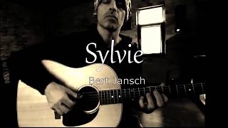 Sylvie . Bert Jansch . Guitar : Gibson J15