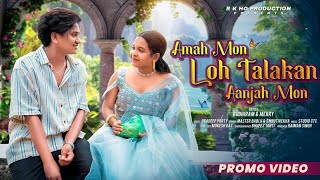 Amah Mon Loh Talakan Aanjah Mon// New Ho (Promo Video) Budhiram & Merry #Master Bablu 