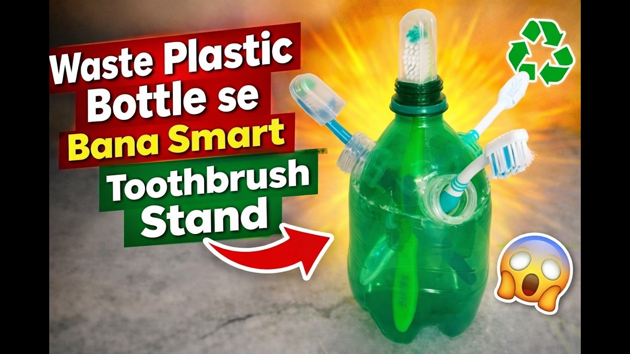 Bottle Mat Pheko! Is Se Banaao Useful Toothbrush Stand | Easy DIY Bathroom Organizer